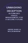 Abebe-Bard Ai Woldemariam - Unmasking Deception