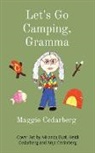 Maggie Cedarberg - Let's Go Camping, Gramma