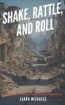 Sarah Michaels - Shake, Rattle, and Roll