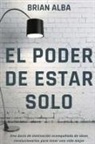 Brian Alba - EL PODER DE ESTAR SOLO