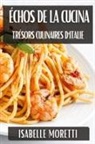 Isabelle Moretti - Échos de la Cucina