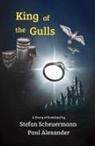Paul Alexander, Stefan Scheuermann - King of the Gulls