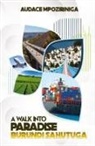 Audace Mpoziriniga - A Walk Into Paradise