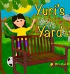Lola B - Yuri's Yard