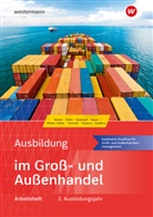 Nick Brown, Maris Dirks, Nils Kauerauf, Ralf Köper, Jörn Menne, Udo Müller-Stefer... - Ausbildung im Groß- und Außenhandel