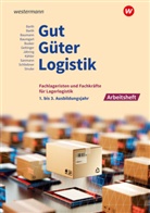 Volker Barth, Michael Baumgart, Werena Busker, Axel Jähring, Volker Kähler, Kay Sanmann... - Gut - Güter - Logistik: Fachlageristen und Fachkräfte für Lagerlogistik