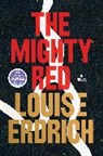 Louise Erdrich, Louise Erdrich - The Mighty Red