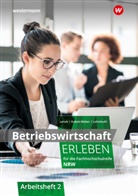 Nikolaus Janzik, Katharina Kubek-Weber - Betriebswirtschaft erleben für die Fachhochschulreife Nordrhein-Westfalen