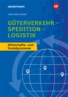 Detlev Grube, Detlev Grube, Jörg Perseke, Nicoll Kahle, Nicoll Kahle, Jörg Perseke - Güterverkehr - Spedition - Logistik
