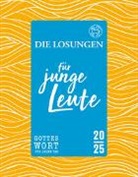 Herrnhuter Brüdergemeine - Losungen Deutschland 2025 / Die Losungen für junge Leute 2025