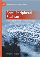 Christinna Hazzard - Semi-Peripheral Realism