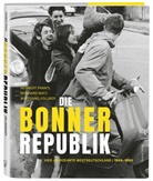 Reinhard Matz, Heribert Prantl, Wolfgang Vollmer, Jupp Darchinger, Leonard Freed, F. C. Gundlach... - Die Bonner Republik