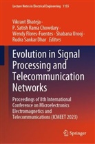 Vikrant Bhateja, P Satish Rama Chowdary, P. Satish Rama Chowdary, Wendy Flores-Fuentes, Wend Flores-Fuentes et al, Rudra Sankar Dhar... - Evolution in Signal Processing and Telecommunication Networks