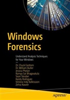 Dalal Alharthi, William Butler, Chuck Easttom, Matthew Heilman, Victoria Indy Balkissoon, Zehra Naseer... - Windows Forensics