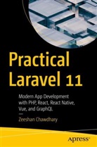 Zeeshan Chawdhary - Practical Laravel 11