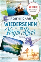 Robyn Carr - Wiedersehen in Virgin River