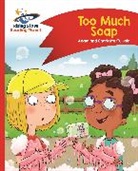 Adam Guillain, Charlotte Guillain - Reading Planet - Too Much Soap! - Red B: Comet Street Kids