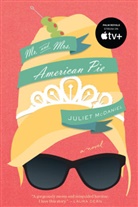 Juliet McDaniel - Mr. and Mrs. American Pie: The Inspiration for Palm Royale Seasons One and Two