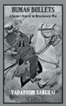 Sakurai, Tadayoshi Sakurai - Human Bullets