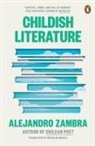 Megan McDowell, Alejandro Zambra - Childish Literature