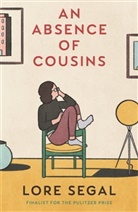 Lore Segal - An Absence of Cousins
