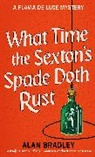 Alan Bradley, Bradley Alan - What Time the Sexton's Spade Doth Rust
