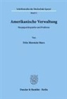Fritz Morstein Marx - Amerikanische Verwaltung.