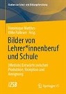 Dominique Matthes, Pallesen, Hilke Pallesen - Bilder von Lehrer*innenberuf und Schule