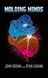 Ryan Eubank, John Grdina - Molding Minds