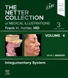 Bryan E Anderson, Anderson Bryan E. - The Netter Collection of Medical Illustrations: Integumentary System, Volume 4