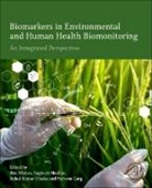 Ritu (EDT)/ Madhav Mishra, Rahul Kumar Dhaka, Parveen Garg, Sughosh Madhav, Ritu Mishra, Rahul Kumar Dhaka - Biomarkers in Environmental and Human Health Biomonitoring