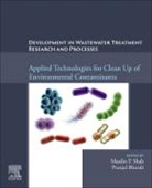 Pranjal Bharali, Maulin P. Shah, Maulin P Shah - Development in Waste Water Treatment Research and Processes