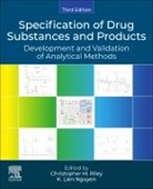 K. Lien Nguyen, K Lien Nguyen, K. Lien Nguyen, Lien Nguyen, Christopher M Riley, Christopher M. (President of Riley and Rabel Consulting Services Riley... - Specification of Drug Substances and Products
