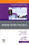 Jane S Davis, Davis Jane S., Kim Zuber, Zuber Kim - Medicine Outside Four Walls, An Issue of Physician Assistant Clinics: Volume 9-2