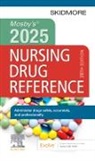 Linda Skidmore-Roth, Skidmore-Roth Linda - Mosby's 2025 Nursing Drug Reference