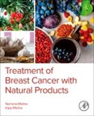 Vijay Mishra, Yachana Mishra, Yachana/ Mishra Mishra, Mishra Vijay - Treatment of Breast Cancer With Natural Products