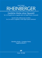 Josef Gabriel Rheinberger, Barbara Mohn - Geistliche Werke ohne Opuszahl für 2-6 Singstimmen a cappella oder mit Orgel/Klavier (Auswahl)