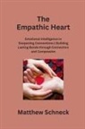 Matthew Schenck - The Empathic Heart