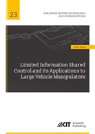 Bálint Varga - Limited Information Shared Control and its Applications to Large Vehicle Manipulators