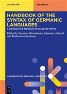 Katharina Hartmann, Johannes Mursell, Susanne Wurmbrand - Handbook of the Syntax of Germanic Languages