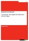 Burkhard von Grafenstein, Burkhard von Grafenstein - Carl Schmitt, "Der Begriff des Politischen" und die Folgen