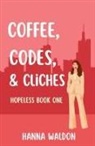 Hanna Waldon - Coffee, Codes, & Cliches