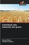 Lambert Cristian, Basso Matías - Contributo alla selezione del grano