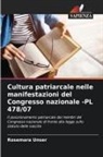 Rosemara Unser - Cultura patriarcale nelle manifestazioni del Congresso nazionale -PL 478/07