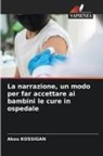 Akou Kossigan - La narrazione, un modo per far accettare ai bambini le cure in ospedale