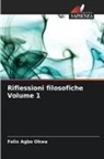 Felix Agbo Okwa - Riflessioni filosofiche Volume 1