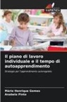 Mário Henrique Gomes, Anabela Pinto - Il piano di lavoro individuale e il tempo di autoapprendimento