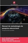 Diego Jesús Conte, Darío Rodolfo Echazarreta, Norma Yolanda Haudemand - Manual de metodologia de pesquisa educacional