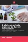 Sana _hentouh, Sana ¿Hentouh - O efeito do extrato orgânico de Bunuim Incrassatum