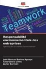 José Marcos Bustos Aguayo, Javier Carreón, Cruz García Lirios - Responsabilité environnementale des entreprises